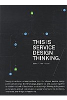 This is Service Design Thinking. Basics - Tools - Cases | Marc Stickdorn, Jakob Schneider | 9789063692797