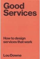 Good Services | Lou Downe | 9789063695439 | BIS