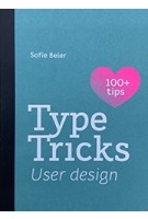 Type Tricks. User design | Sofie Beier | 9789063696368 | BIS