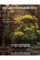 AMSTERDAMSE BOS. Een geschiedenis | Sofia Dupon, Jouke van der Werf | 9789068687811 | THOTH