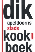 DIK APELDOORNS STADSKOOKBOEK | Doesjka Majdandzic, Gerrit van Oosterom | 9789075271843 | blauwdruk