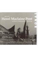 Henri Maclaine Pont (1884-1971). architect, constructeur, archeoloog | Gerrit de Vries, Dorothee Segaar-Howeler | 9789076643366 | BONAS