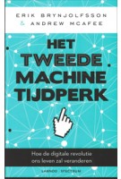 Het tweede machinetijdperk Hoe de digitale revolutie ons leven zal veranderen Erik Brynjolfsson, Andrew Mcafee | Unieboek | Het Spectrum | 9789077445358