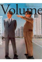 Volume 16. Engineering Society | Ole Bouman, Rem Koolhaas, Mark Wigley, Jeffrey Inaba | 9789077966167
