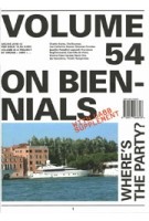 Volume 54. On Biennials + Supplement UABB 01-07 | 9789077966648 | Volume magazine