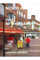 The Netherlands. Off the shelf - Nederland. uit voorraad leverbaar | Hans van der Meer | 9789080265509 | Paradox