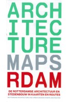 Architecture Map Rotterdam. Rotterdam Architecture and Urban Design in maps and routes | Pieter Kuster, Emine Yilmazgil, 75B | 9789082410907