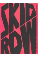 Skid Row. Los Angeles 2007-2015 | Désirée van Hoek | 9789082414905 