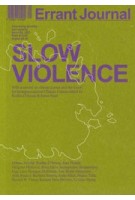 Errant Journal 2. SLOW VIOLENCE | Spring/Summer 2021 | 9789083079318 | Framed Framed