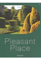 Pleasant Place 6. Topiary | 9789083284354 | PLEASANT PLACE