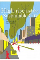 High-Rise and the Sustainable City | Han Meyer, Daan Zandbelt | 9789085940494