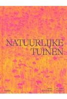 Natuurlijke tuinen | Noel Kingsbury, Claire Takacs | 9789089899606 | Terra