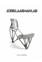 Joris Laarman Lab | Joris Laarman, Anita Star | 9789090294360 | Groninger Museum