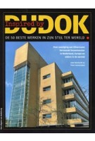 Inspired by DUDOK. De 50 beste werken in zijn stijl ter wereld. Over navolging van Hilversums beroemde bouwmeester in Nederland, Europa en elders in de wereld | 9789090378992 | dudok.org