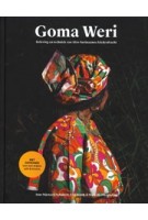 Goma Weri. Beleving en techniek van Afro-Surinaamse klederdracht | Jane Stjeward-Schubert, Ella Broek, Michelle Piergoelam | 9789460229923 | LM