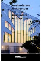 Amsterdam Architecture - Amsterdamse Architectuur 2010-2011. ARCAM POCKET 24