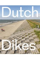 Dutch Dikes - ebook | Eric-Jan Pleijster, Cees van der Veeken (LOLA Landscape Architects) | 9789462082151