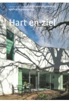 Hart en ziel. Gouden Piramide 2016. Rijksprijs voor inspirerend opdrachtgeverschap | Peter Paul Witsen | 9789462083189 | nai010