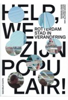 Help, we zijn populair! Rotterdam stad in verandering - ebook | Sereh Mandias, Eeva Liukku | 9789462083479