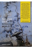 The Civic City in a Nomadic World Charles Landry | nai010 |  9789462083721