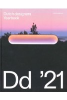 Dutch designers Yearbook 2021. (Dd '21) Horizons | 9789462086579 | BNO, nai010