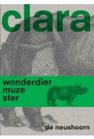 Clara de neushoorn | Gijs van der Ham | 9789462087460 | nai010, Rijksmuseum