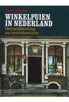 Winkelpuien in Nederland. Ontwikkeling en architectuur | Jan Jehee | 9789462580121 | WBOOKS