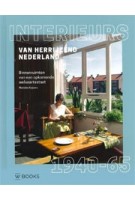 Interieurs van herrijzend Nederland 1940-1965. binnenruimten van een opkomende welvaartsstaat | Marieke Kuipers | 9789462582170 | WBOOKS