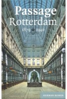 Passage Rotterdam 1879-1940 | Herman Romer | 9789464550412 | Verloren
