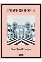POWERSHOP 4. New Retail Design | Carmel McNamara, Jane Szita | 9789491727153