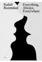 Rafaël Rozendaal. Everything, Always, Everywhere | Marvin Jordan, Kodama Kanazawa, Christiane Paul, Margriet Schavemaker | 9789492095305 | Valiz