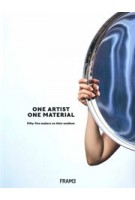 One Artist, One Material. Fifty-five makers on their medium | 9789492311276 | FRAME
