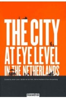The City at Eye Level in The Netherlands | STIPO | 9789492474124 | blauwdruk