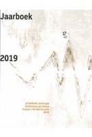 Landscape Architecture and Urban Design in The Netherlands. Yearbook 2019 | 9789492474278 | blauwdruk