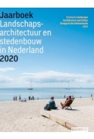 Landscape Architecture and Urban Design in The Netherlands. Yearbook 2020 | 9789492474339 | blauwdruk