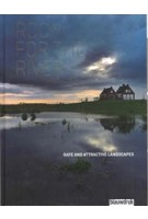 Room for the river. A safe and attractive landscape | Dirk Sijmons, Yttje Feddes, Eric Luiten, Fred Feddes, Marc Nolden | 9789492474964 | blauwdruk
