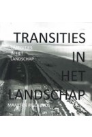 Transities in het landschap | Maarten Ridderbos | 9789493230156 | Gopher