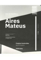 Aires Mateus Architectural Guide Built Projects - Projectos Construidos Portugal | 9789895440139 | A+A BOOKS