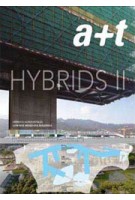 a+t 32. Hybrids II. Low-Rise Mixed-Use Buildings | a+t magazine