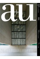a+u 464. 09:05. Architecture in Argentina | a+u magazine