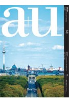 a+u 551 16:08 Berlin Contexts of Architecture and Cityscape | a+u magazine