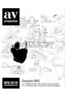 AV Proyectos 074. Dossier BIG | AV Proyectos magazine | Arquitectura Viva