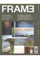 FRAME 140. May/June 2021. Hospitality.  Why quiet is the new loud for hotels | FRAME magazine | 8710966041147