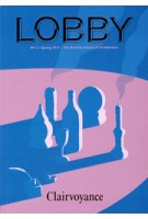 LOBBY no 2. Clairvoyance | The Bartlett School of Architecture | LOBBY magazine