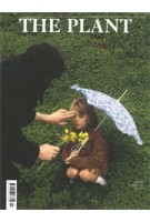 THE PLANT. issue 13. winter 2018  | the plant magazine