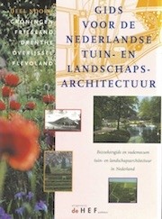 Gids Voor de Nederlandse Tuin- en Landschapsarchitectuur. Deel NOORD