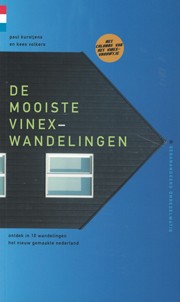 DE MOOISTE VINEX-WANDELINGEN