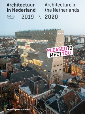 Architecture in the Netherlands 2019 / 2020