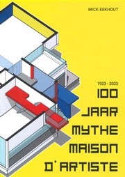 100 jaar Mythe Maison d'Artiste