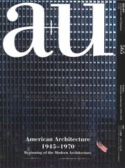 a+u 565. 2017:10 American Architecture 1945–1970